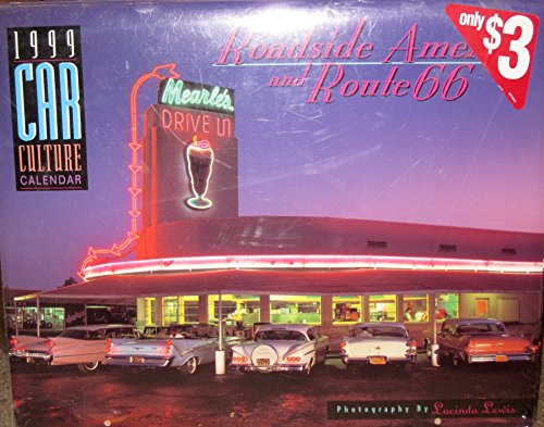 Beispielbild fr Roadside America and Route 66 1999 Car Culture Calendar zum Verkauf von Zubal-Books, Since 1961