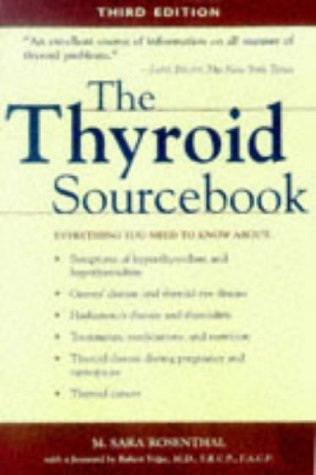 Stock image for The Thyroid Sourcebook : Everything You Need to Know for sale by Better World Books