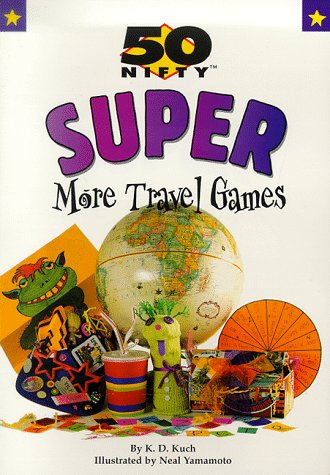 Stock image for 50 Nifty Super More Travel Games for sale by Idaho Youth Ranch Books