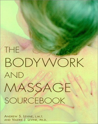 Beispielbild für The Bodywork and Massage Sourcebook zum Verkauf von Wonder Book