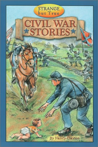 Stock image for Strange but True Civil War Stories for sale by SecondSale