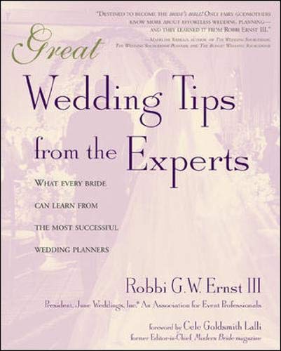 Beispielbild fr Great Wedding Tips From The Experts : What Every Bride Can Learn from the Most Successful Wedding Planners zum Verkauf von Robinson Street Books, IOBA