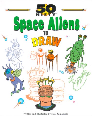 Stock image for 50 Nifty Space Aliens to Draw for sale by Better World Books