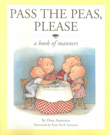 Imagen de archivo de Pass the Peas, Please: A Book of Manners a la venta por ThriftBooks-Atlanta