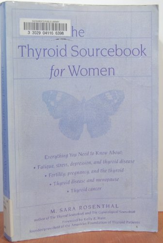 Stock image for The Thyroid Sourcebook for Women Rosenthal, M. Sara for sale by Mycroft's Books