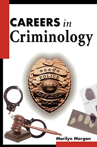 Stock image for Careers in Criminology (Careers inâ  ¦Series) for sale by WorldofBooks