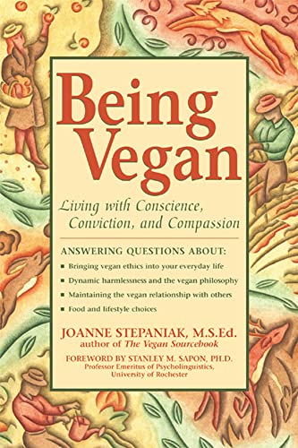 Stock image for Being Vegan: Living With Conscience, Conviction, and Compassion for sale by SecondSale