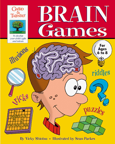 Beispielbild fr Gifted & Talented: Brain Games: For Ages 6-8 (Gifted & Talented) zum Verkauf von HPB Inc.
