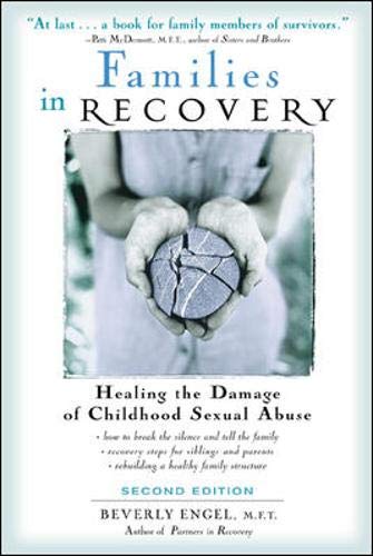 9780737303827: Families in Recovery: Working Together to Heal the Damage of Childhood Sexual Abuse