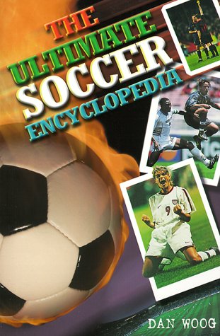 Stock image for The Ultimate Soccer Encyclopedia for sale by The Book Cellar, LLC