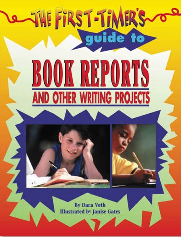 Stock image for The First-Timer's Guide to Book Reports for sale by ThriftBooks-Atlanta