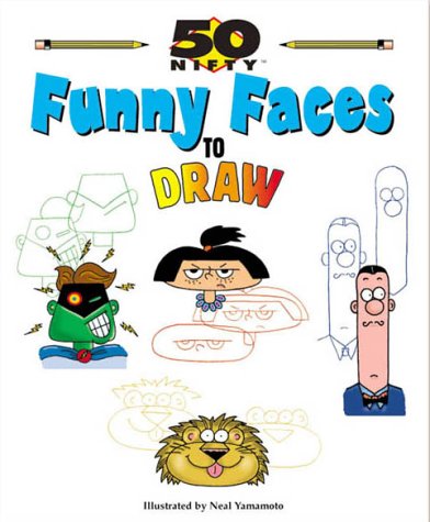 Stock image for 50 Nifty Funny Faces to Draw for sale by Half Price Books Inc.