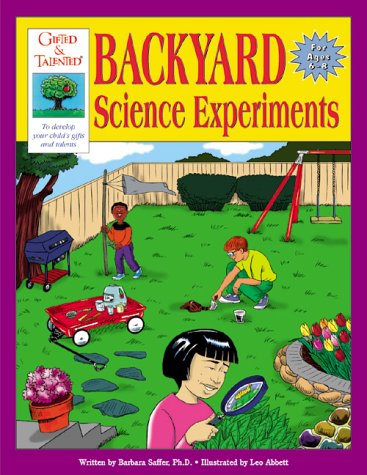 Stock image for Gifted & Talented Backyard Science Experiments: For Ages 6-8 for sale by HPB Inc.