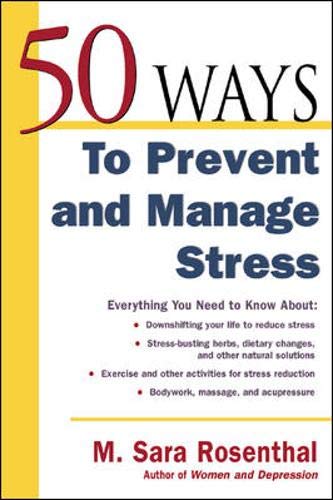 Stock image for 50 Ways to Prevent and Manage Stress for sale by Better World Books Ltd