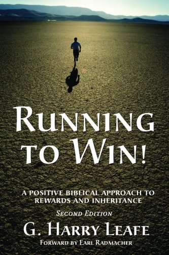 Imagen de archivo de Running to Win! A Positive Biblical Approach to Rewards and Inheritance a la venta por HPB-Emerald