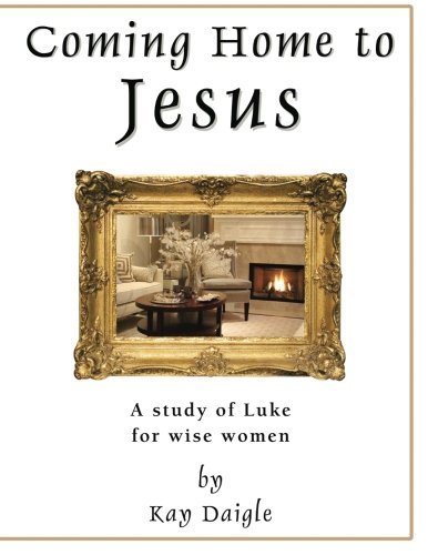 Beispielbild fr Coming Home to Jesus: A study of Luke for wise women zum Verkauf von Half Price Books Inc.