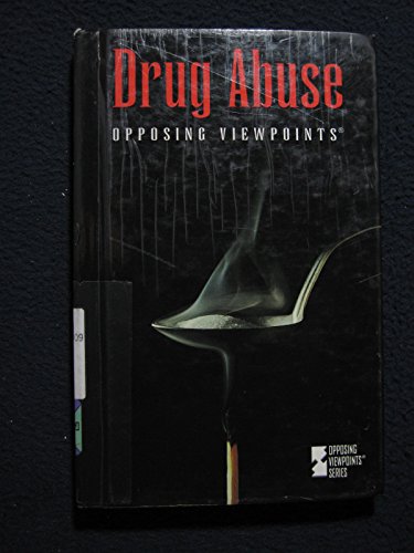 9780737700510: Drug Abuse (Opposing viewpoints series)