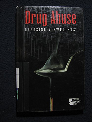 9780737700510: Drug Abuse: Opposing Viewpoints