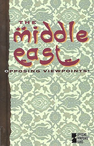 Stock image for The Middle East: Opposing Viewpoints for sale by The Book Cellar, LLC