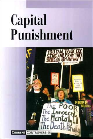 9780737701401: Capital Punishment (Current Controversies)