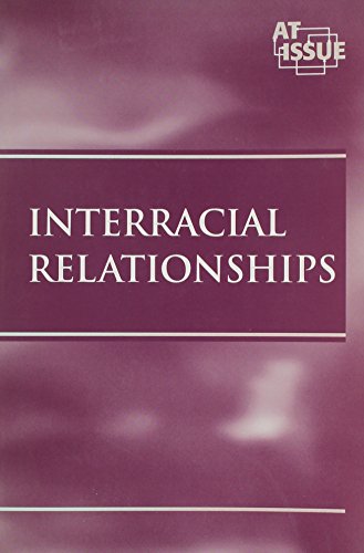 Stock image for Interracial Relationships (At Issue Series) for sale by Revaluation Books