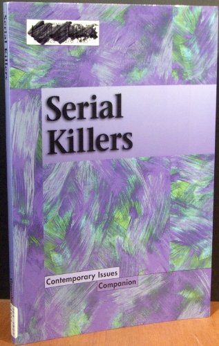 9780737701661: Serial Killers (Contemporary issues companion)