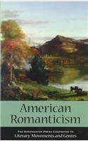Imagen de archivo de Literary Movements and Genres - American Romanticism (paperback edition) a la venta por BooksRun