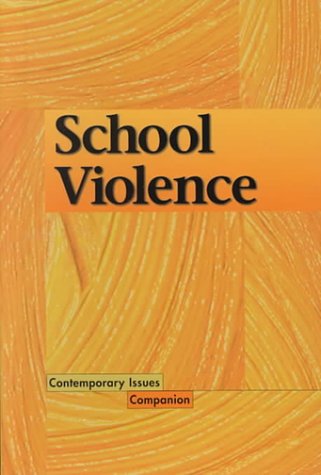 Imagen de archivo de Contemporary Issues Companion - School Violence (Hardcover Edition) a la venta por More Than Words
