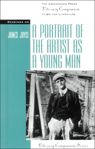Imagen de archivo de Readings on: A Portrait Of The Artist As A Young Man (Literary Companions to British Literature) a la venta por Discover Books
