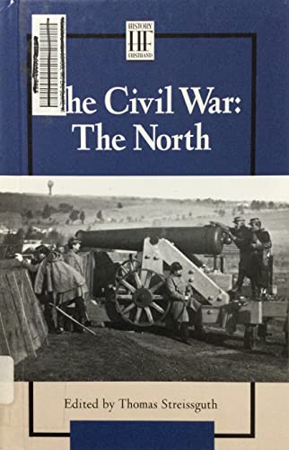 Stock image for The Civil War: The North (History Firsthand) for sale by Hafa Adai Books