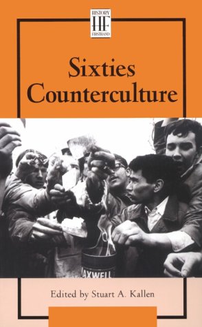 Stock image for Sixties Counterculture for sale by Better World Books: West