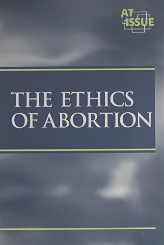 Beispielbild fr At Issue Series - The Ethics of Abortion (paperback edition) zum Verkauf von Books From California