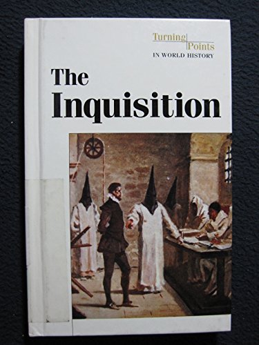 Beispielbild fr Turning Points in World History - The Inquisition (hardcover edition) zum Verkauf von BooksRun