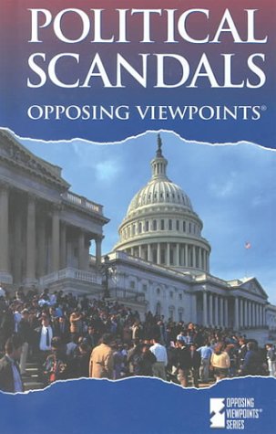 9780737705188: Political Scandals (Opposing viewpoints series)