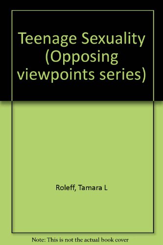 Beispielbild fr Opposing Viewpoints Series - Teenage Sexuality (paperback edition) zum Verkauf von More Than Words