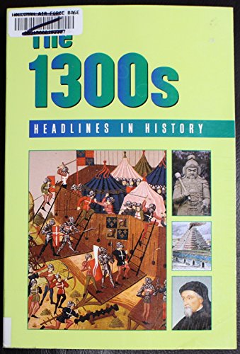 Stock image for The 1300's: Headlines in History for sale by Library House Internet Sales