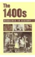 Imagen de archivo de Headlines in History - The 1400s (paperback edition) a la venta por More Than Words