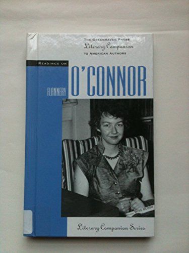 Stock image for Readings on Flannery O'Connor (Greenhaven Press Literary Companion to American Authors) for sale by Books of the Smoky Mountains