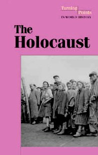 Beispielbild fr The Holocaust (Turning Points in World History) zum Verkauf von More Than Words
