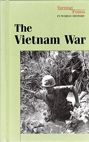 Imagen de archivo de Turning Points in World History - The Vietnam War (hardcover edition) a la venta por The Book Cellar, LLC