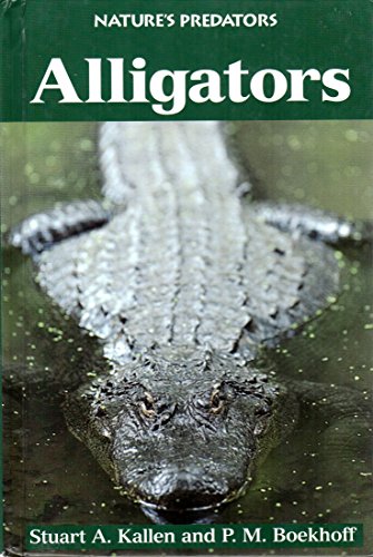 9780737706420: Alligators (Nature's predators)