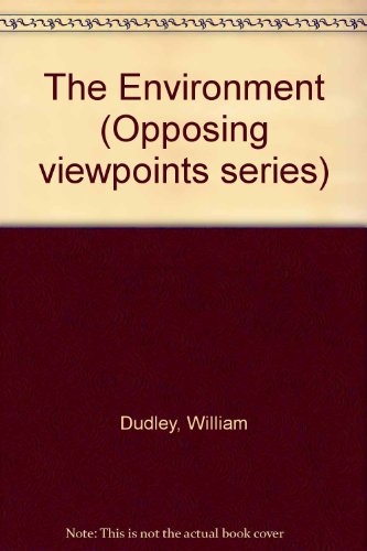9780737706536: The Environment (Opposing viewpoints series)