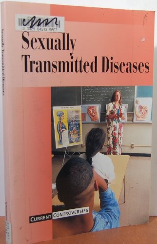 Imagen de archivo de Current Controversies - Sexually Transmitted Diseases (paperback edition) a la venta por Ezekial Books, LLC