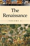 World History by Era - Vol. 4 The Renaissance (paperback edition) (9780737707649) by Hay, Jeff