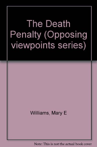 9780737707922: The Death Penalty: Opposing Viewpoints