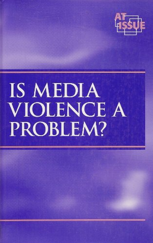 Imagen de archivo de At Issue Series - Is Media Violence a Problem? (hardcover edition) a la venta por More Than Words
