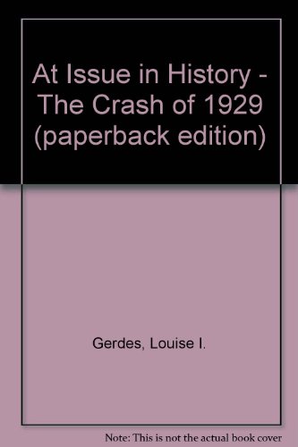 9780737708189: At Issue in History - The Crash of 1929 (paperback edition)