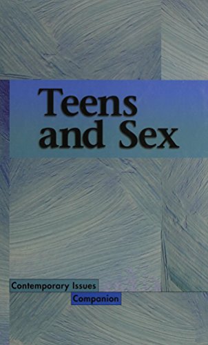 Beispielbild fr Teens and Sex zum Verkauf von Better World Books