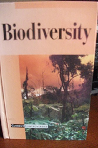 9780737708516: Biodiversity (Current Controversies)