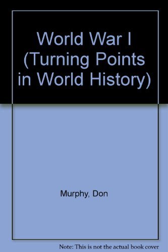 Beispielbild fr World War I - Turning Points in World History zum Verkauf von UHR Books